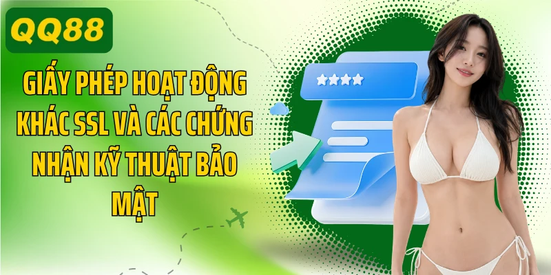 Giấy phép hoạt động khác SSL và các chứng nhận kỹ thuật bảo mật