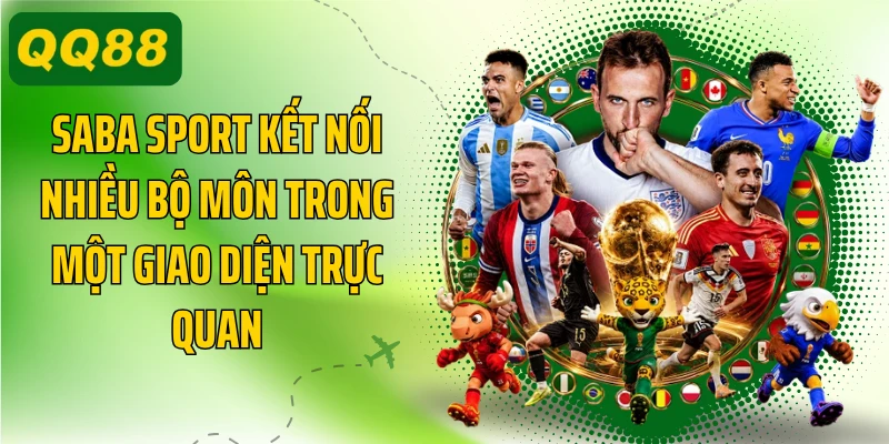 Saba sport kết nối nhiều bộ môn trong một giao diện trực quan